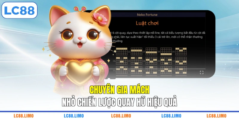 Chuyên gia mách nhỏ chiến lược quay hũ hiệu quả